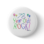 78 Year Olds Rock! Button