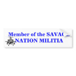 7-08d, Member of the SAVAGE NATION MILITIA Bumper Stickers