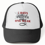 7 days without prayer makes one weak mesh hats