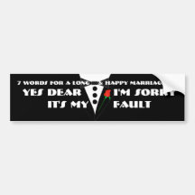 7 Words For A Long and Happy Marriage Bumper Stickers