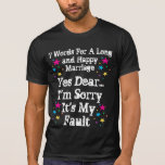 7 Words For A Long and Happy Marriage - Customised T-shirts