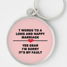 7 Words For A Long and Happy Marriage Key Chain