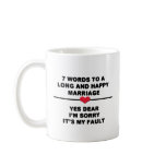 7 Words For A Long and Happy Marriage Coffee Mugs