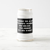 7 Words To A Long And Happy Marriage -Stein Coffee Mugs