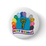 7th Birthday Gifts with Assorted Balloons Design Pinback Button