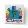 7th Birthday Gifts with Assorted Balloons Design Pin
