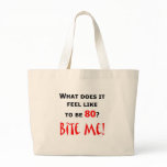 80 Bite Me! Tote Bags