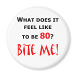 80 Bite Me!