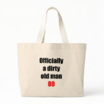 80  Dirty Old Man Canvas Bag