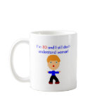 80 Don't understand women Coffee Mug