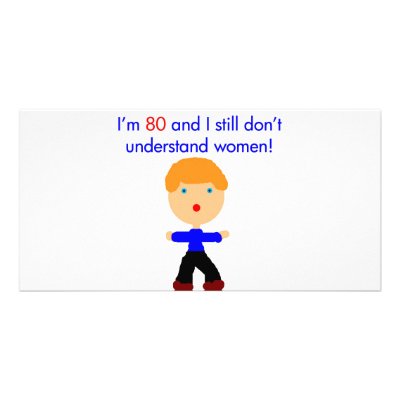 80 Don't understand women by thatsabigbirthday2