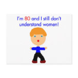 80 Don't understand women