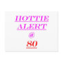 80 Hottie Alert Postcard