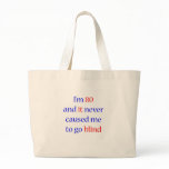 80 Never gone blind Canvas Bag