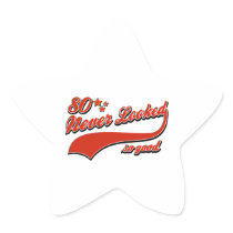 80 never looked so good star sticker