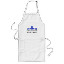80 Something... Apron