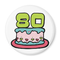 80 Year Old Birthday Cake Fridge Magnets