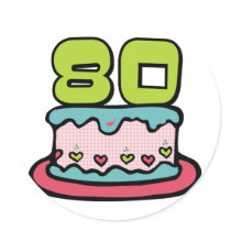 80 Year Old Birthday Cake Round Sticker