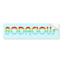 80s Bodacious Retro Bumper Sticker