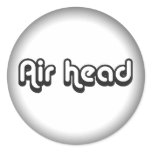 80's catch phase Airhead on a sticker