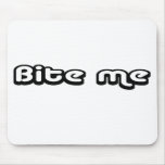 80's catch phase bite me on a mouse pad