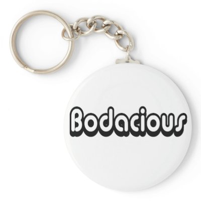 80's catch phase bodacious on a keychain by 80scatchphrasestore