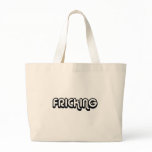 80's catch phase fricking on gifts bag