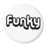 80's catch phase funky on gifts fridge magnets