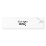 80's catch phase give me a fatty on many gifts bumper stickers