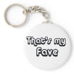80's catch phase that my fave on many gifts key chain