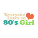 80's Girl t-shirts