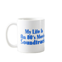 80's Movie Soundtrack Coffee Mug