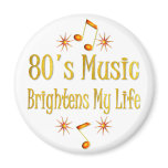 80s Music Brightens My Life Refrigerator Magnets