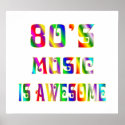 80s Music is Awsome Poster posters
