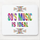 80s Music is Ideal Mousemat