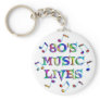 80s Music Lives Keychain