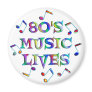 80s Music Lives Magnet