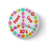 80s Peace Love buttons