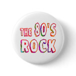 80s Rock Pinback Button
