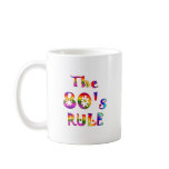 80s Rule Coffee Mug