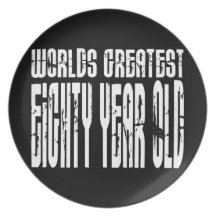 80th Birthday 80  World's Greatest Eighty Year Old Plates