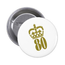 80th Birthday - Number – Eighty Pinback Buttons