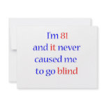 81 never gone blind