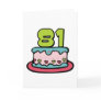 81 Year Old Birthday Cake Greeting Card