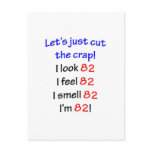 82  Let's cut the crap Post Cards