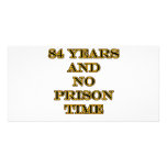 84 No prison time Picture Card