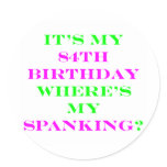 84 Where's my spanking? Stickers