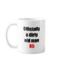 85  Dirty Old Man Mugs