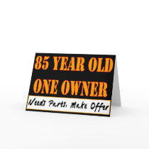 85 Year Old, One Owner - Needs Parts, Make Offer Greeting Cards