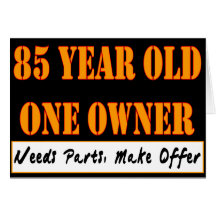 85 Year Old, One Owner - Needs Parts, Make Offer Greeting Cards